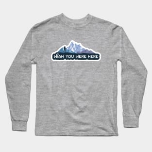 Wish You Were Here Classic Rock Mountains Long Sleeve T-Shirt